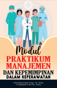 Image of [E-BOOK] Modul praktikum manajemen dan kepemimpinan dalam keperawatan