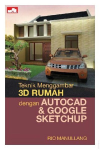 Image of Teknik menggambar 3D rumah dengan autocad & google sketchup