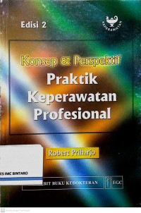 Image of Konsep & Perspektif Praktik Keperawatan Profesional