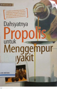 Image of Dahsyatnyq Propolis untuk Menggempur Penyakit