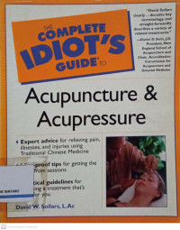 Image of The Complete Idior's Guide to Acupuncture & Acupressure