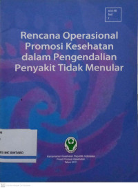 Image of Rencana Operasional Promosi Kesehatan dalam Pengendalian Penyakit Tidak Menular