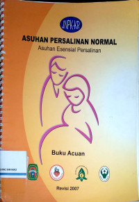 Image of Asuhan Persalinan Normal: Asuhan Esensial Persalinan