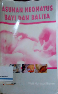 Image of Asuhan Neonatus Bayi dan Balita