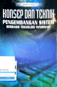 Image of Konsep dan Teknik Pengembangan Sistem Berbasis Teknologi Informasi