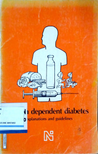 Image of Insulin Dependent Diabetes: Explanations and Guidelines
