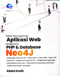 Image of Dasar pemrograman aplikasi web menggunakan php dan database neo4j