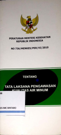 Image of Peraturan Menteri Kesehatan Republik Indonesia No 736/MENKES/PER/VI/2010