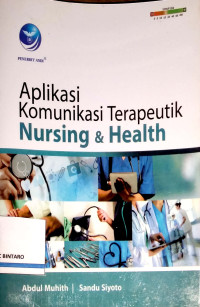 Image of Aplikasi komunikasi terapeutik nursing & health