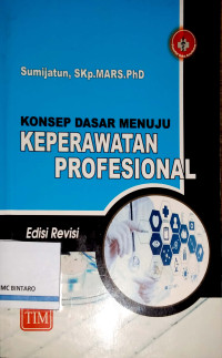 Image of Konsep Dasar Menuju Keperawatan Profesional