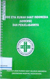 Image of Kode etik rumah sakit Indonesia (KODERSI) dan penjelasannya