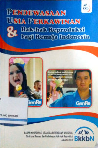 Image of Pendewasaan Usia Perkawinan & Hak-hak Reproduksi bagi Remaja Indonesia