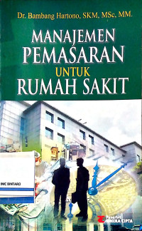 Image of Manajemen Pemasaran untuk Rumah Sakit