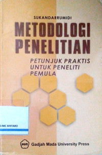 Image of Metodologi Penelitian: Petunjuk Praktis untuk Peneliti Pemula
