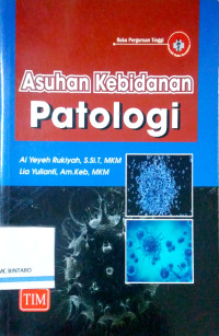Image of Asuhan Kebidanan Patologi
