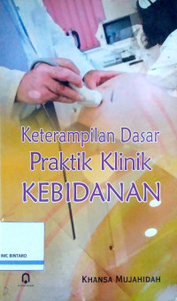 Image of Keterampilan Dasar Praktik Klinik Kebidanan