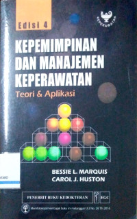 Image of Kepemimpinan dan Manajemen Keperawatan: Teori & Aplikasi