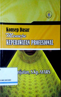Image of Konsep Dasar Menuju Keperawatan Profesional