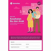 Image of Buku KIA kesehatan ibu dan anak: Panduan lengkap untuk mewujudkan ibu dan anak sehat