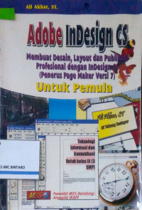 Image of Adobe InDesign CS: Membuat Design, Layout dan Publikasi Profesional dengan InDesign CS (Penerus Page Maker Versi 7) untuk Pemula