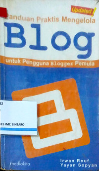 Image of Panduan Praktis Mengelola Blog untuk Pengguna Blogger Pemula