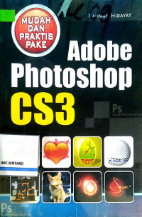 Image of Mudah dan praktis pake Adobe Phtoshop CS3
