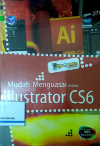 Image of Mudah menguasai Adobe Illustrator CS6