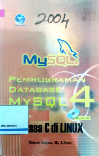 Image of Pemrograman Database MYSQL 4 dengan Bahasa C di Linux
