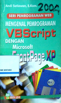 Image of Seri Pemrograman Web Mengenal Pemrograman VBScript dengan Microsoft FrontPage XP