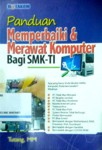 Image of Panduan Memperbaiki & Merawat Komputer bagi SMK-IT