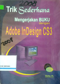 Image of Trik Sederahana Mengerjakan buku dengan Adobe inDesign CS3