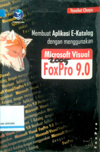 Image of Membuat Aplikasi E-Katalog dengan menggunakan Microsoft visual FoxPro 9.0