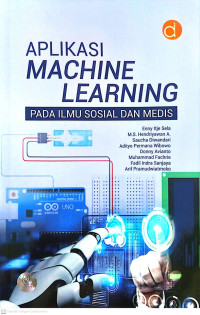 Image of Aplikasi machine learning : pada ilmu sosial dan medis