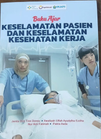 Image of Buku ajar keselamatan pasien dan keselamatan kesehatan kerja