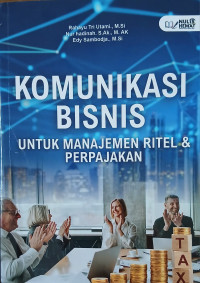 Image of Komunikasi bisnis untuk manajemen ritel & perpajakan
