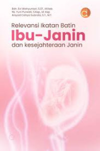 Image of Relevansi ikatan batin ibu-janin dan kesejahteraan janin