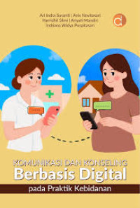 Image of Komunikasi dan konseling berbasis digital pada praktik kebidanan