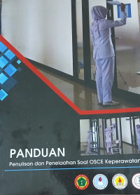 Image of Panduan penulisan dan penelaahan soal OSCE keperawatan
