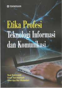 Image of Etika profesi teknologi informasi dan komunikasi